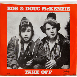 Bob & Doug McKenzie Take Off Vinyl 7" USED