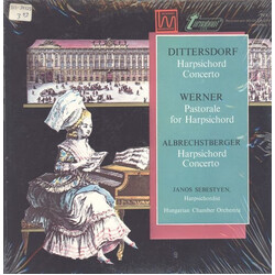 Carl Ditters von Dittersdorf / Gregor Joseph Werner / Johann Georg Albrechtsberger / János Sebestyén / Hungarian Chamber Orchestra Harpsichord Concert