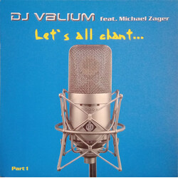DJ Valium / Michael Zager Let's All Chant... Part 1 Vinyl 12" USED