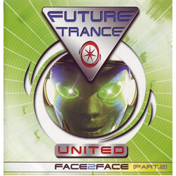 Future Trance United Face 2 Face (Part.2) Vinyl 12" USED