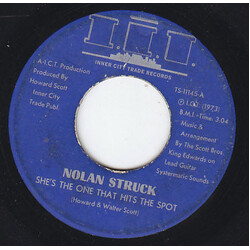 Nolan Struck She's The One That Hits The Spot Vinyl 7" USED