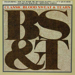 Blood, Sweat And Tears Classic B, S & T Vinyl LP USED