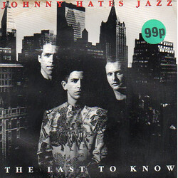 Johnny Hates Jazz The Last To Know Vinyl 7" USED