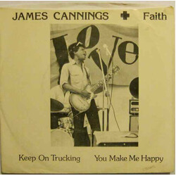 James Cannings + Faith Keep On Trucking / You Make Me Happy Vinyl 7" USED