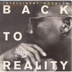 Intelligent Hoodlum Back To Reality Vinyl 7" USED