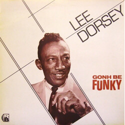 Lee Dorsey Gonh Be Funky Vinyl LP USED
