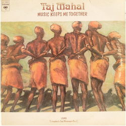 Taj Mahal Music Keeps Me Together Vinyl LP USED