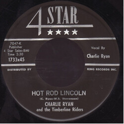 Charlie Ryan (2) / The Timberline Riders Hot Rod Lincoln / Thru The Mill Vinyl 7" USED