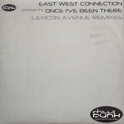 East West Connection Once I've Been There (Lexicon Avenue Remixes) Vinyl 12" USED