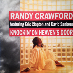 Randy Crawford / Eric Clapton / David Sanborn Knockin' On Heaven's Door Vinyl 7" USED