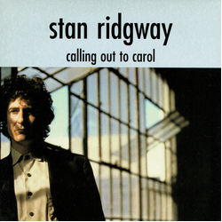Stan Ridgway Calling Out To Carol Vinyl 7" USED