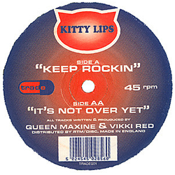 Kitty Lips Keep Rockin / It's Not Over Yet Vinyl 12" USED