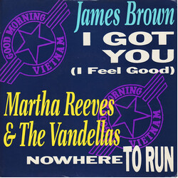 James Brown / Martha Reeves & The Vandellas I Got You (I Feel Good) / Nowhere To Run Vinyl 7" USED