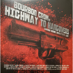 Bourbon Crow Highway To Hangovers Vinyl LP USED