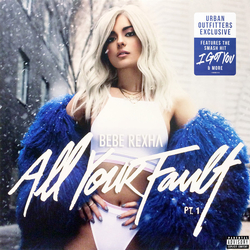 Bebe Rexha All Your Fault: Pt. 1 Vinyl 12" USED