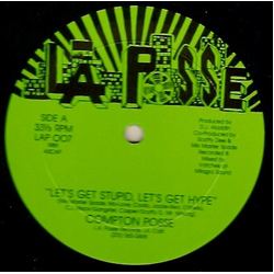 The Compton Posse / Mo Love Let's Get Stupid, Let's Get Hype / Drag Drownin Drama Vinyl 12" USED
