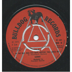 Gumbo (7) In The Bad Bad Bad Old Days (Before You Loved Me) Vinyl 7" USED