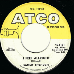 Sammy Fitzhugh I Feel Alright / Lover's Plea Vinyl 7" USED