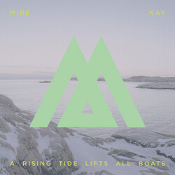 Mire Kay A Rising Tide Lifts All Boats Vinyl LP USED