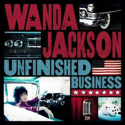 Wanda Jackson Unfinished Business Vinyl LP USED