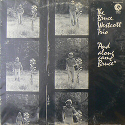 The Bruce Westcott Trio And Along Came Bruce Vinyl LP USED