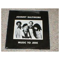 Johnny Baltimore Music To Jerk Vinyl LP USED