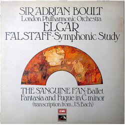 Sir Adrian Boult / London Philharmonic Orchestra / Sir Edward Elgar Falstaff - Symphonic Study / The Sanguine Fan - Ballet / Fantasia And Fugue In C M