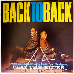 Duke Ellington / Johnny Hodges Back To Back (Duke Ellington And Johnny Hodges Play The Blues) Vinyl LP USED