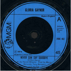Gloria Gaynor Never Can Say Goodbye Vinyl 7" USED