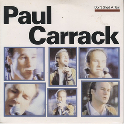 Paul Carrack Don't Shed A Tear Vinyl 7" USED