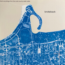 Brokeback Field Recordings From The Cook County Water Table Vinyl LP USED