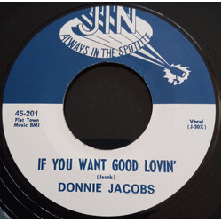 Donnie Jacobs / Danny Maddie If You Want Good Lovin' / I'll Cry No More Vinyl 7" USED