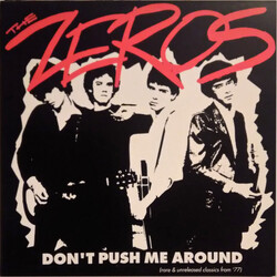 The Zeros Don't Push Me Around (Rare & Unreleased Classics From '77) Vinyl LP USED