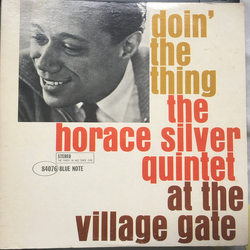 The Horace Silver Quintet Doin' The Thing - At The Village Gate Vinyl LP USED