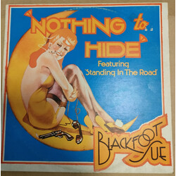 Blackfoot Sue Nothing To Hide Vinyl LP USED