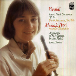 Antonio Vivaldi / Michala Petri / The Academy Of St. Martin-in-the-Fields / Iona Brown The 6 Flute Concertos, Op. 10 = Die 6 Konzerte Für Flöte Vinyl 