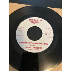Larry Roberts Orchestra & Chorus Kansas City - Kansas City parts 1 & 2 Vinyl 7" USED
