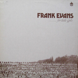 Frank Evans (5) ......For Little Girls Vinyl LP USED