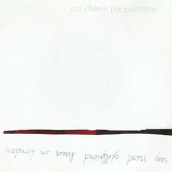 Ma Cherie For Painting My Next Girlfriend Lives In London Vinyl 7" USED