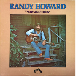 Randy Howard (2) Now And Then Vinyl LP USED