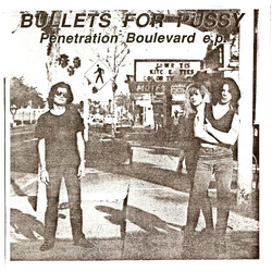 Bullets For Pussy Penetration Boulevard E.P. Vinyl 7" USED