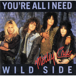 Mötley Crüe You're All I Need / Wild Side Vinyl 7" USED