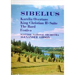 Jean Sibelius / Royal Scottish National Orchestra / Alexander Gibson Karelia Overture / King Christian II - Suite / The Bard / Festivo Vinyl LP USED