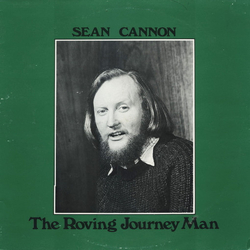 Seán Cannon The Roving Journey Man Vinyl LP USED