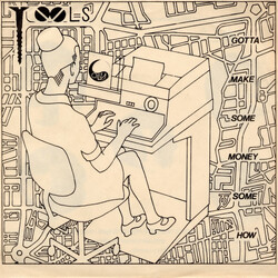 The Tools (2) Gotta Make Some Money Somehow Vinyl 7" USED