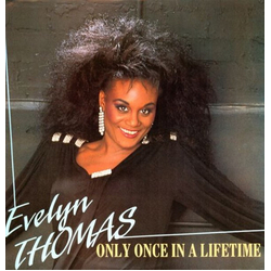 Evelyn Thomas Only Once In A Lifetime Vinyl 12" USED