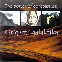 Origami Galaktika The Power Of Compassion Vinyl 7" USED