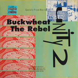 Unity 2 Buckwheat The Rebel USED VINYL 12INCH 33 S RPM MAXI-SINGLE