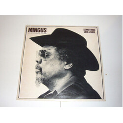 Charles Mingus Something Like A Bird - His Last Recording Sessions Vinyl LP USED