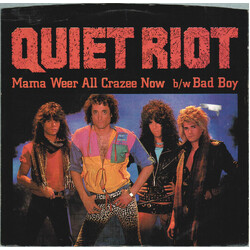 Quiet Riot Mama Weer All Crazee Now / Bad Boy Vinyl 7" USED
